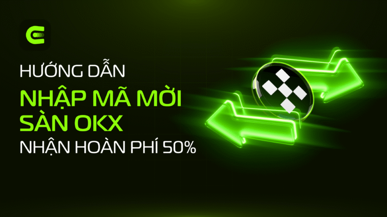 Hướng Dẫn Nhập Mã Mời OKX Nhận Hoàn Phí Giao Dịch 50% Trọn Đời