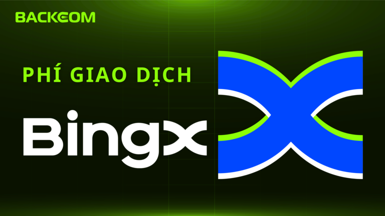 Phí Giao Dịch BingX Mới Nhất: Những Gì Bạn Cần Biết Trước Khi Giao Dịch Tại BingX