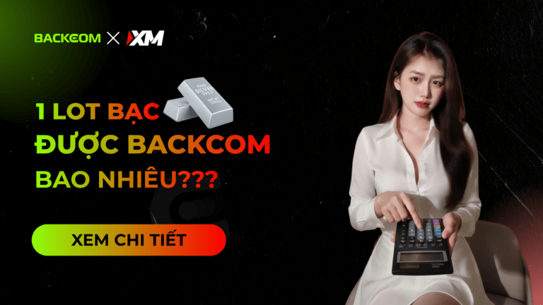 Backcom 1 Lot Bạc XM Là Bao Nhiêu? [Cập Nhật Mới Nhất 2026]