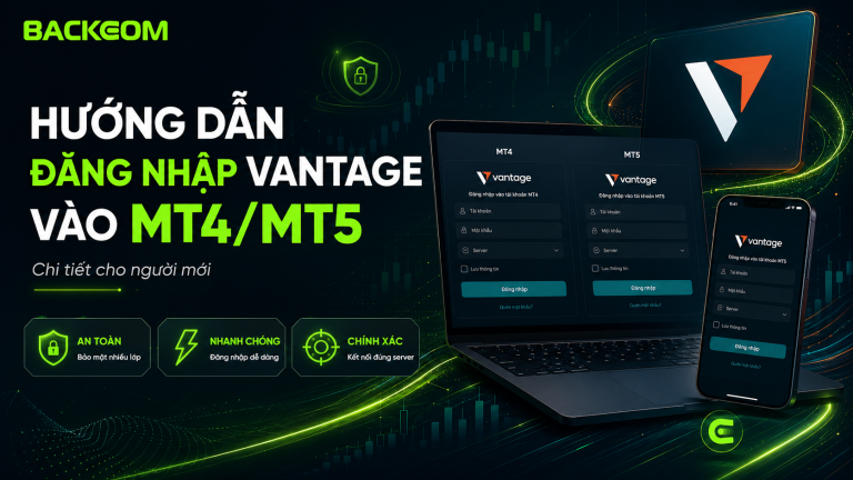 Hướng Dẫn Đăng Nhập Vantage Vào MT4/MT5 Chi Tiết Cho Người Mới