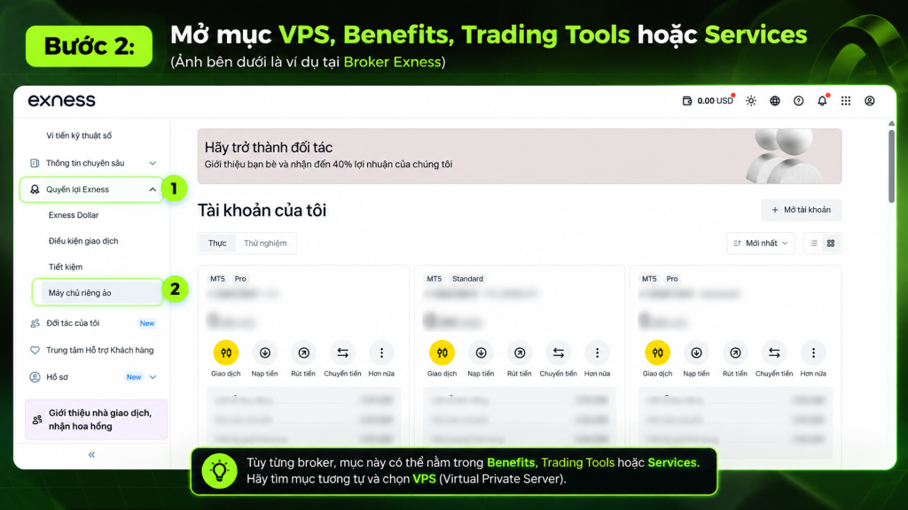 Sau khi đăng nhập khu vực khách hàng, trader mở mục VPS, Benefits, Trading Tools hoặc Services để kiểm tra quyền lợi và tiếp tục đăng ký VPS forex.