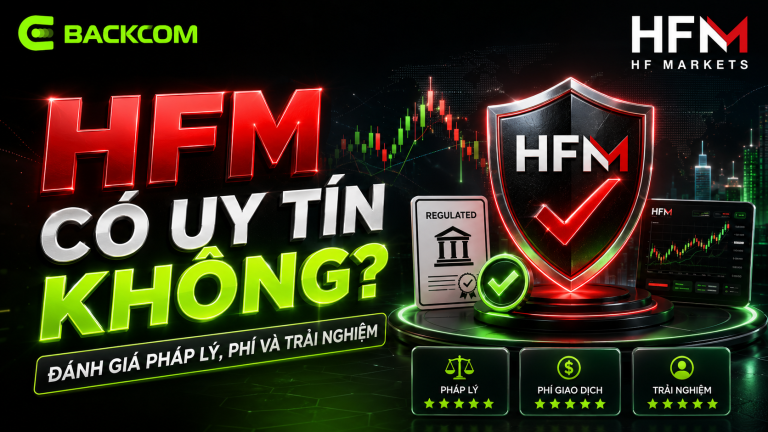 HFM Có Uy Tín Không? Đánh Giá Pháp Lý, Phí Và Trải Nghiệm