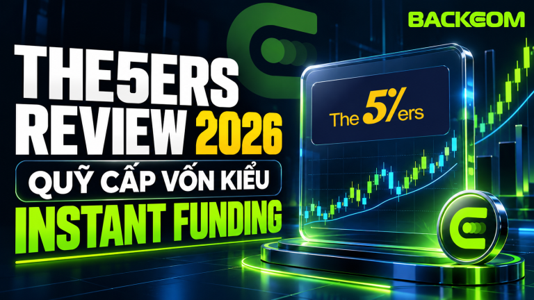 The5ers Review 2026: Quỹ Cấp Vốn Kiểu Instant Funding