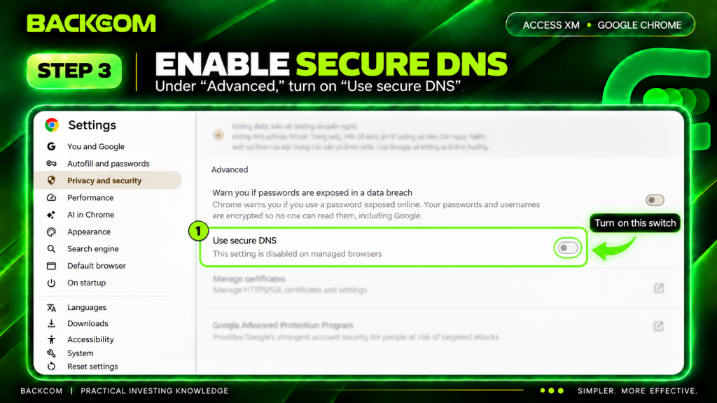 Change Chrome DNS step 3: switch on Use secure DNS under the Advanced section