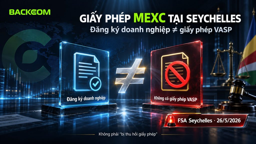 Sàn MEXC có uy tín không: FSA Seychelles ngày 26/5/2026 xác định đăng ký doanh nghiệp không phải giấy phép VASP