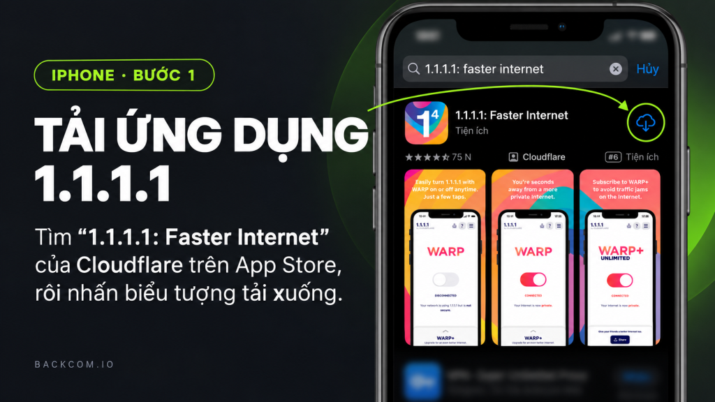 iPhone bước 1: tìm ứng dụng 1.1.1.1 Faster Internet của Cloudflare trên App Store