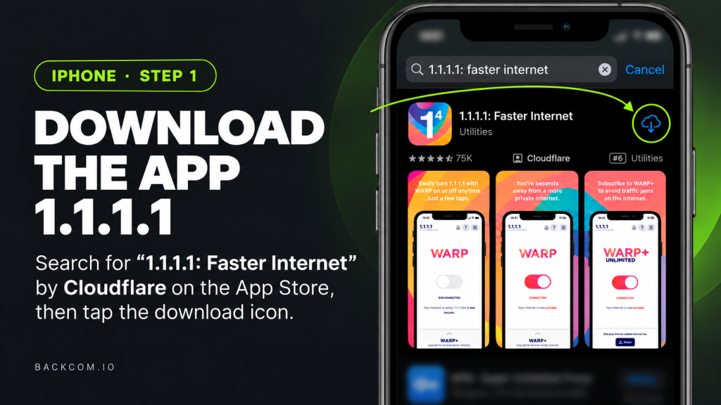 iPhone step 1: find the 1.1.1.1 Faster Internet app by Cloudflare on the App Store